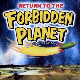 Return to the Forbidden Planet